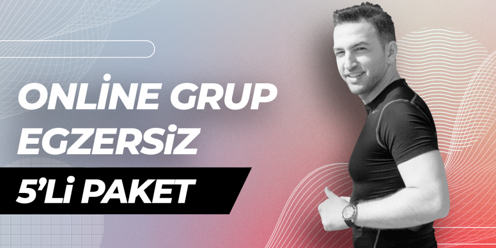 Online Grup Egzersiz – 5’li Paket